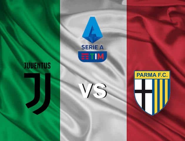 Soi kèo nhà cái tỉ số Juventus vs Parma, 20/01/2020 – Giải VĐQG Ý