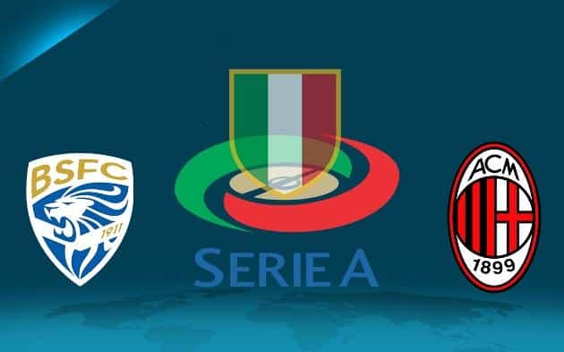 Soi kèo nhà cái tỉ số Brescia vs Milan, 25/01/2020 - VĐQG Ý [Serie A]