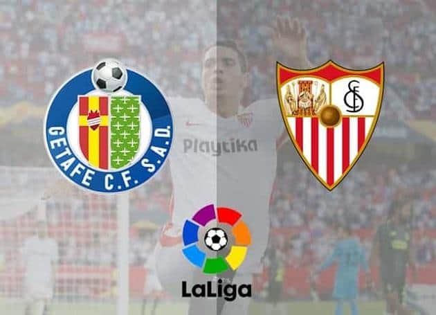 Soi kèo nhà cái tỉ số Getafe vs Sevilla, 23/02/2020 - VĐQG Tây Ban Nha