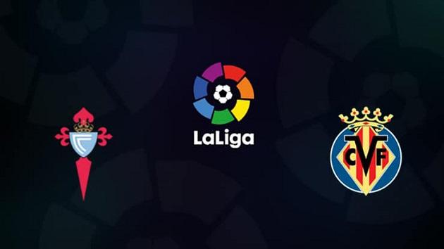 Soi kèo nhà cái tỉ số Celta Vigo vs Villarreal, 15/03/2020 - VĐQG Tây Ban Nha