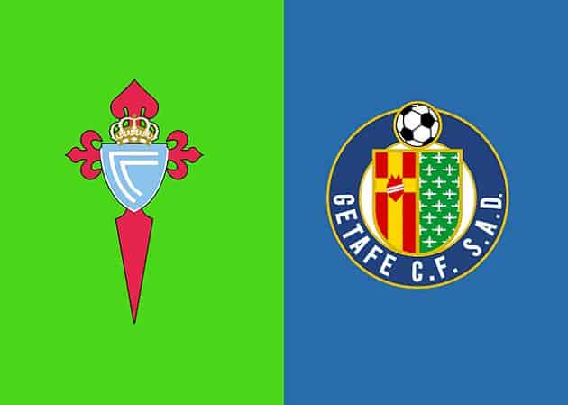 Soi kèo nhà cái tỉ số Getafe vs Celta Vigo, 08/03/2020 - VĐQG Tây Ban Nha