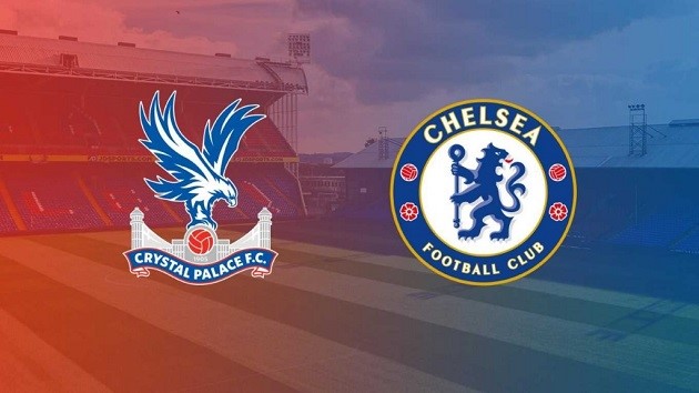 Soi kèo nhà cái tỉ số Crystal Palace vs Chelsea, 09/7/2020 – Ngoại Hạng Anh