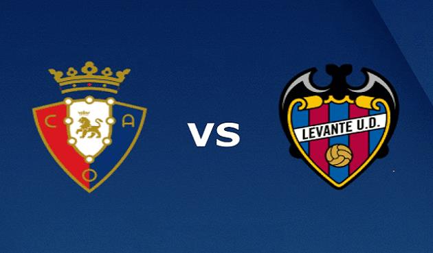 Soi kèo nhà cái tỉ số Osasuna vs Levante, 27/9/2020 - VĐQG Tây Ban Nha