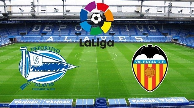 Soi kèo nhà cái tỉ số Alaves vs Valencia, 22/11/2020 - VĐQG Tây Ban Nha