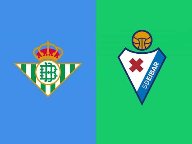 Soi kèo nhà cái tỉ số Betis vs Eibar, 29/11/2020 - VĐQG Tây Ban Nha