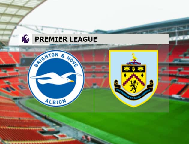 Soi kèo nhà cái tỉ số Brighton & Hove Albion vs Burnley, 7/11/2020 - Ngoại Hạng Anh