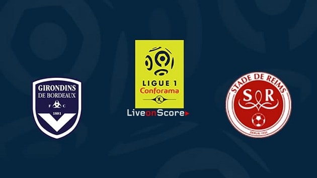 Soi kèo nhà cái tỉ số Bordeaux vs Reims, 24/12/2020 - VĐQG Pháp [Ligue 1]