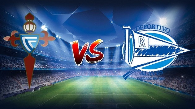 Soi kèo nhà cái tỉ số Celta Vigo vs Alaves, 20/12/2020 - VĐQG Tây Ban Nha
