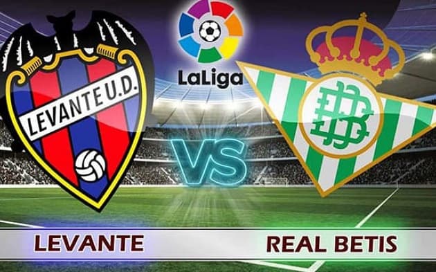 Soi kèo nhà cái tỉ số Levante vs Betis, 30/12/2020 - VĐQG Tây Ban Nha