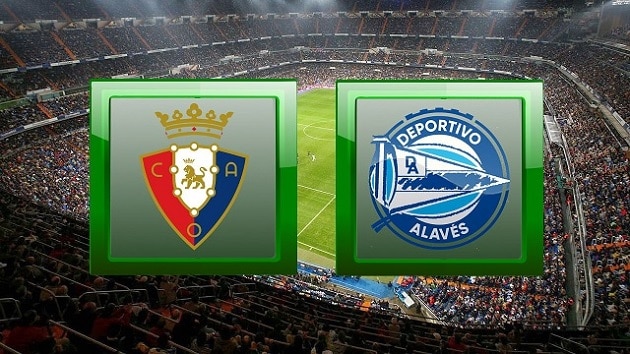 Soi kèo nhà cái tỉ số Osasuna vs Alaves, 31/12/2020 - VĐQG Tây Ban Nha