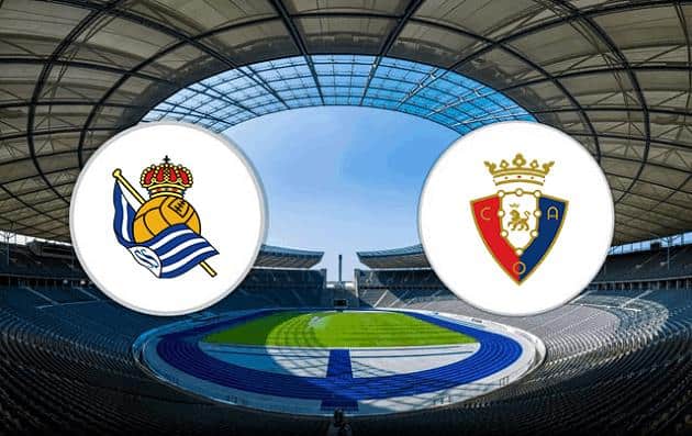 Soi kèo nhà cái tỉ số Real Sociedad vs Osasuna, 3/01/2021 - VĐQG Tây Ban Nha