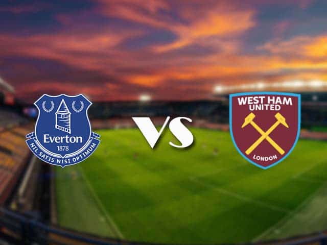 Soi kèo nhà cái tỉ số Everton vs West Ham, 02/01/2021 - Ngoại Hạng Anh