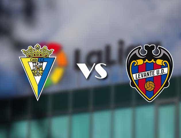 Soi kèo nhà cái tỉ số Cadiz vs Levante, 20/01/2021 - VĐQG Tây Ban Nha