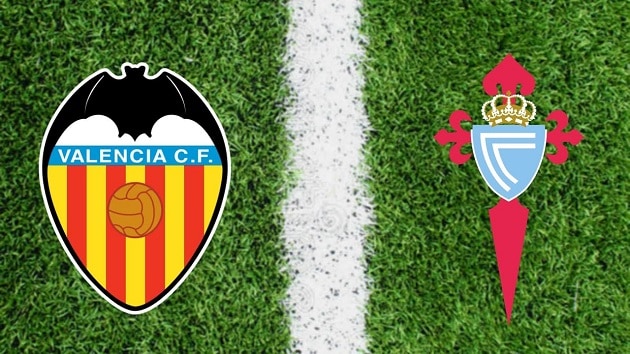 Soi kèo nhà cái tỉ số Valencia vs Celta Vigo, 21/02/2021 - VĐQG Tây Ban Nha