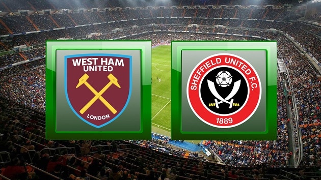 Soi kèo nhà cái tỉ số West Ham vs Sheffield Utd, 16/2/2021 - Ngoại Hạng Anh