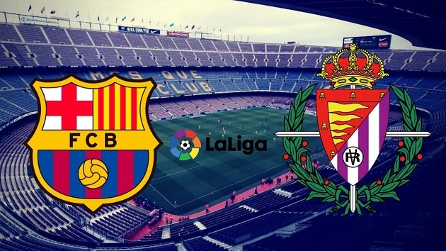 Soi kèo nhà cái tỉ số Barcelona vs Valladolid, 06/04/2021 - VĐQG Tây Ban Nha