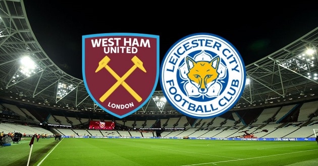 Soi kèo nhà cái tỉ số West Ham vs Leicester, 11/4/2021 - Ngoại Hạng Anh