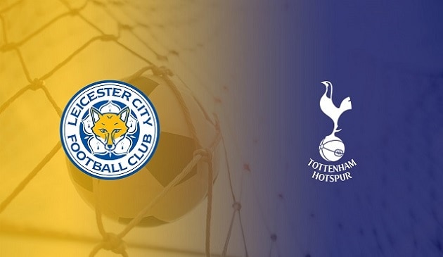 Soi kèo nhà cái tỉ số Leicester vs Tottenham, 23/05/2021 – Ngoại Hạng Anh