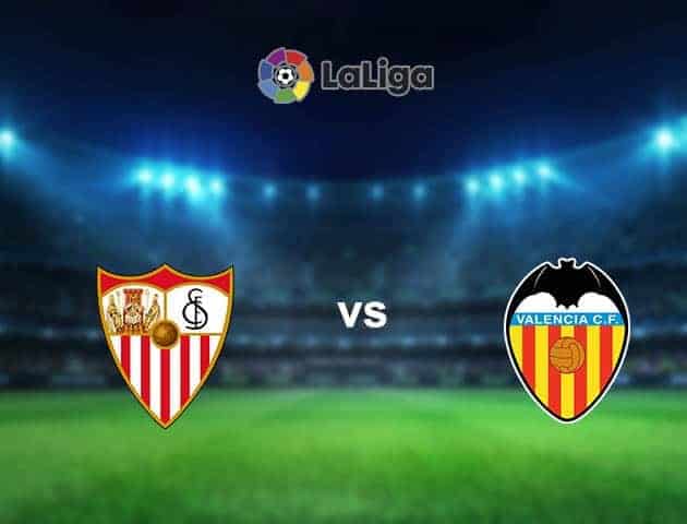 Soi kèo nhà cái tỉ số Sevilla vs Valencia, 13/05/2021 – VĐQG Tây Ban Nha