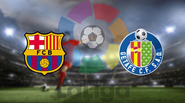 Soi kèo nhà cái tỉ số Barcelona vs Getafe, 29/08/2021 – VĐQG Tây Ban Nha