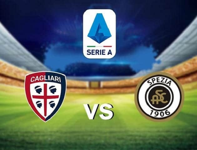 Soi kèo nhà cái tỉ số Cagliari vs Spezia, 23/08/2021 – VĐQG Ý [Serie A]