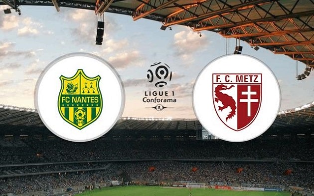 Soi kèo nhà cái tỉ số Nantes vs Metz, 15/08/2021 – VĐQG Pháp [Ligue 1]