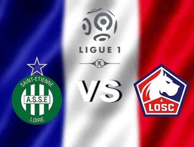 Soi kèo nhà cái tỉ số St Etienne vs Lille, 22/08/2021 – VĐQG Pháp [Ligue 1]