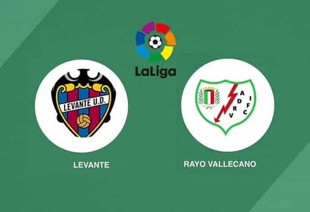 Soi kèo nhà cái tỉ số Levante vs Rayo Vallecano, 11/09/2021 – VĐQG Tây Ban Nha